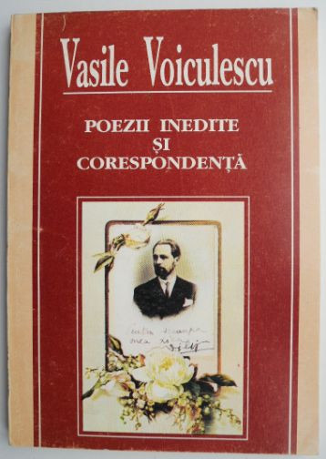 Poezii inedite si corespondenta &ndash; Vasile Voiculescu