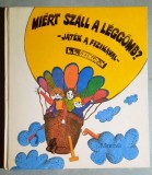 Miert szall a leggomb? Jatek a fizikaval - L. L. Szikoruk