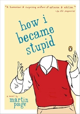 How I Became Stupid foto