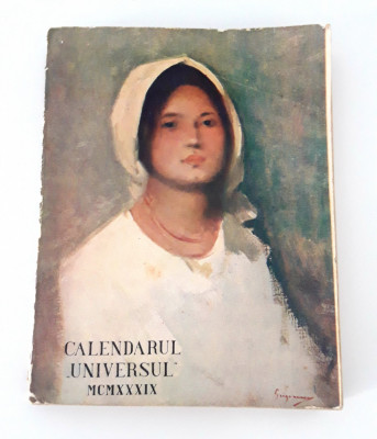 Carte veche Calendarul Universul 1939 foto