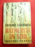 Erskine Caldwell - Razmerita in Sud -Ed.de Stat interbelica , trad.Pericle Marti