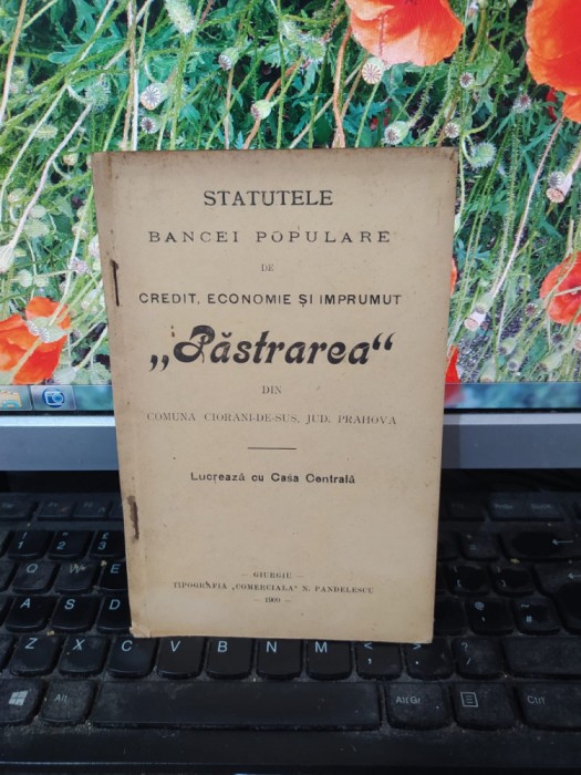 Statutele Băncei Populare Păstrarea com Ciorani de Sus Prahova, Giurgiu 1909 201