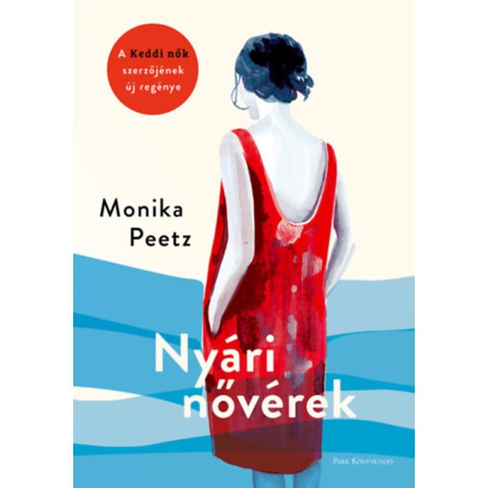 Ny&aacute;ri nőv&eacute;rek - Monika Peetz