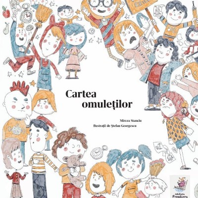 Cartea Omuletilor , Mircea Stanciu, Stefan Georgescu - Editura Frontiera foto