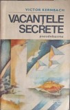 Vacantele Secrete, Pseudobasme - Victor Kernbach, Albatros 1987, Roman SF, Limba Romana, Editie Paperback
