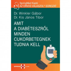 Amit a diabéteszről minden cukorbetegnek tudnia kell - Dr. Winkler Gábor