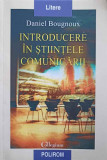 INTRODUCERE IN STIINTELE COMUNICARII-DANIEL BOUGNOUX