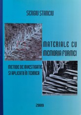 Materiale Cu Memoria Formei: Metode De Investigatie Si Aplica - Sergiu Stanciu , C872