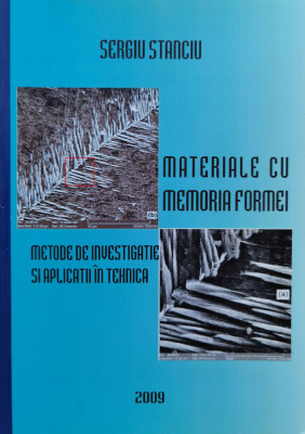 Materiale Cu Memoria Formei: Metode De Investigatie Si Aplica - Sergiu Stanciu , C872 foto