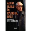 Agent dublu in Razboiul Rece, Oleg Gordievski - Corint, istorie KGB, spionaj, 496 pagini, 2021