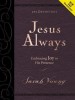 Jesus Always Large Deluxe: Embracing Joy in His Presence