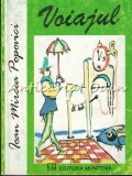 Cumpara ieftin Voiajul - Ioan Mircea Popovici, Editura Muntenia, 1994, Roman, Beletristica