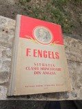 Situația clasei muncitoare din Anglia - F. Engels