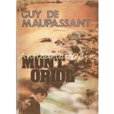 Mont-Oriol - Guy De Maupassant