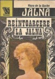Jalna Reintoarcerea la Jalna Volumul 7 Mazo de la Roche Roman Editura Venus 1992 Coperta Cartonata