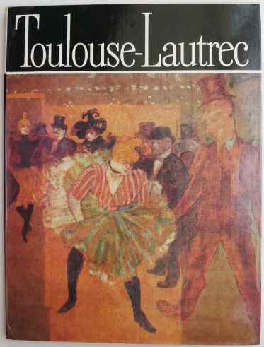 Toulouse-Lautrec &ndash; Modest Morariu