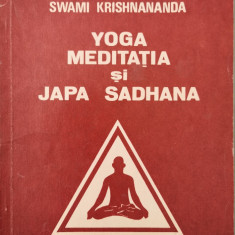 Yoga, Meditatia si Japa Sadhana - Swami Krishnananda