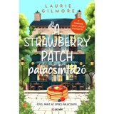 A Strawberry Patch palacsint&aacute;z&oacute; - (K&uuml;l&ouml;nleges kiad&aacute;s) - Laurie Gilmore