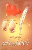Cotcodaceli - Mihai Gainusa, Editura Stefan, 2001, Roman, Beletristica, 238 Pagini