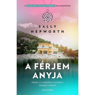 A f&amp;eacute;rjem anyja - Sally Hepworth foto