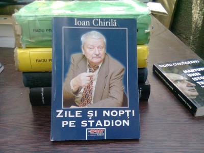 Zile si nopti pe stadion, Editia a II-a - Chirila Ioan foto