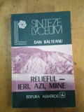 Relieful-Ieri,azi,maine-Dan Balteanu, Alta editura