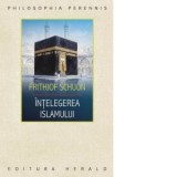 Intelegerea islamului - Frithjof Schuon, Cristi Rusin
