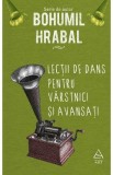 Lectii de dans pentru varstnici si avansati - Bohumil Hrabal, 2021