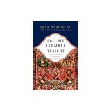 Call Me Ishmael Tonight: A Book of Ghazals