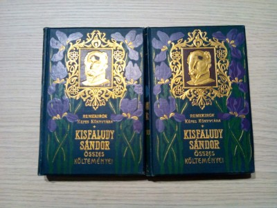 KISFALUDY SANDOR - Osszes Koltemenyei - 2 Volume - 1901, 444+522 p. foto