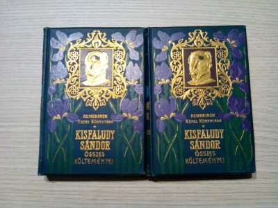 KISFAKUDY SANDOR - Osszes Koltemenyei - 2 Volume - 1901, 444+522 p. foto