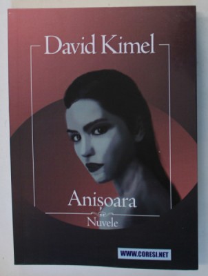 ANISOARA , nuvele de DAVID KIMEL , 2024 foto