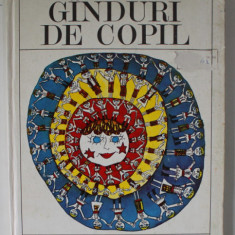 GINDURI DE COPIL , prezentare grafica de POMPILIU DUMITRESCU , AUTOR COLECTIV , 1979