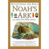 Noah&#039;s Ark and Other First Bible Stories (Discovering the Bible)