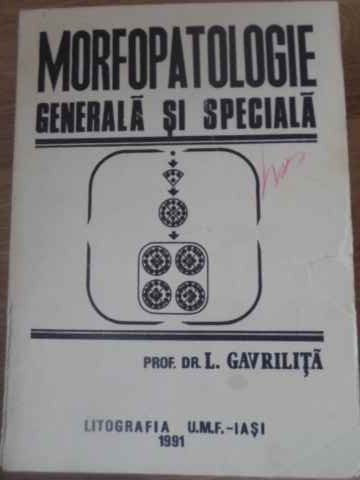 MORFOPATOLOGIE GENERALA SI SPECIALA-L. GAVRILITA-228958