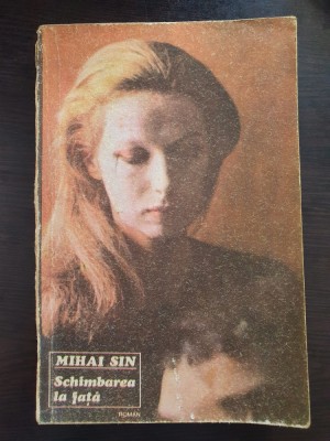 SCHIMBAREA LA FATA - Mihai Sin foto