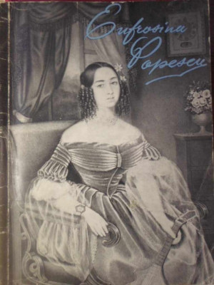 EUFROSINA POPESCU 1821-1900-MIHAI FLOREA foto