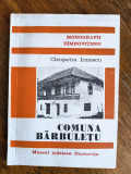 Monografia Comunei Barbuletu , Dambovita - Cleopatra Ionescu / R5P5F, Alta editura