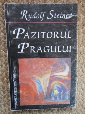 Rudolf Steiner - Pazitorul pragului foto