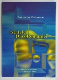 STATELE DACOROMANIEI de LAURENTIU NISTORESCU , 2005