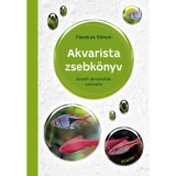 Akvarista zsebk&ouml;nyv - Kezdő akvarist&aacute;k sz&aacute;m&aacute;ra - Fazekas Simon