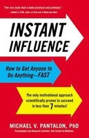 Instant Influence: How to Get Anyone to Do Anything--Fast foto