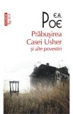 Prabusirea Casei Usher si alte povestiri - E.A. Poe