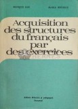 Acquisition des structures du francais par des exercices - 1977 - Monique Boy ($D15)