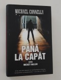 Michael Connelly Pana la capat