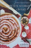 Retete istorice. Carnati - Norica Birzotescu