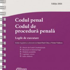 Codul penal. Codul de procedura penala Act.03 aprilie 2024 Ed. Spiralata - Ioan-Paul Chis, Victor Vaduva