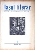 IASUL LITERAR. REVISTA A UNIUNII SCRIITORILOR DIN R.P.R. 8, AUGUST, 1957-COLECTIV-338563
