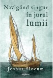 Navigand singur in jurul lumii - Joshua Slocum - Art