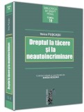 Dreptul la tacere si la neautoincriminare | Voicu Puscasu, Universul Juridic